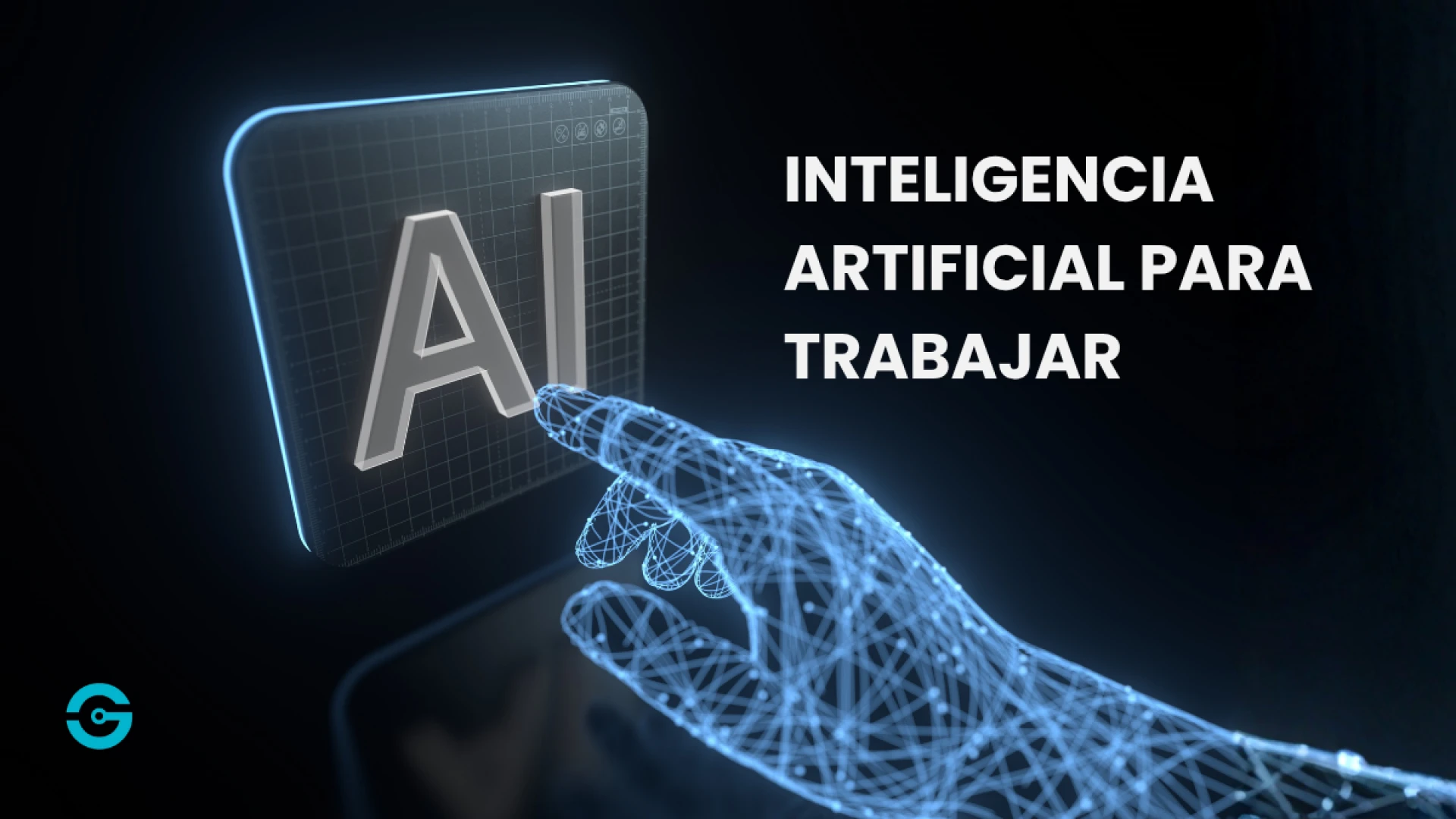 Inteligencia artificial para trabajar: cómo usar la IA para mejorar tu productividad