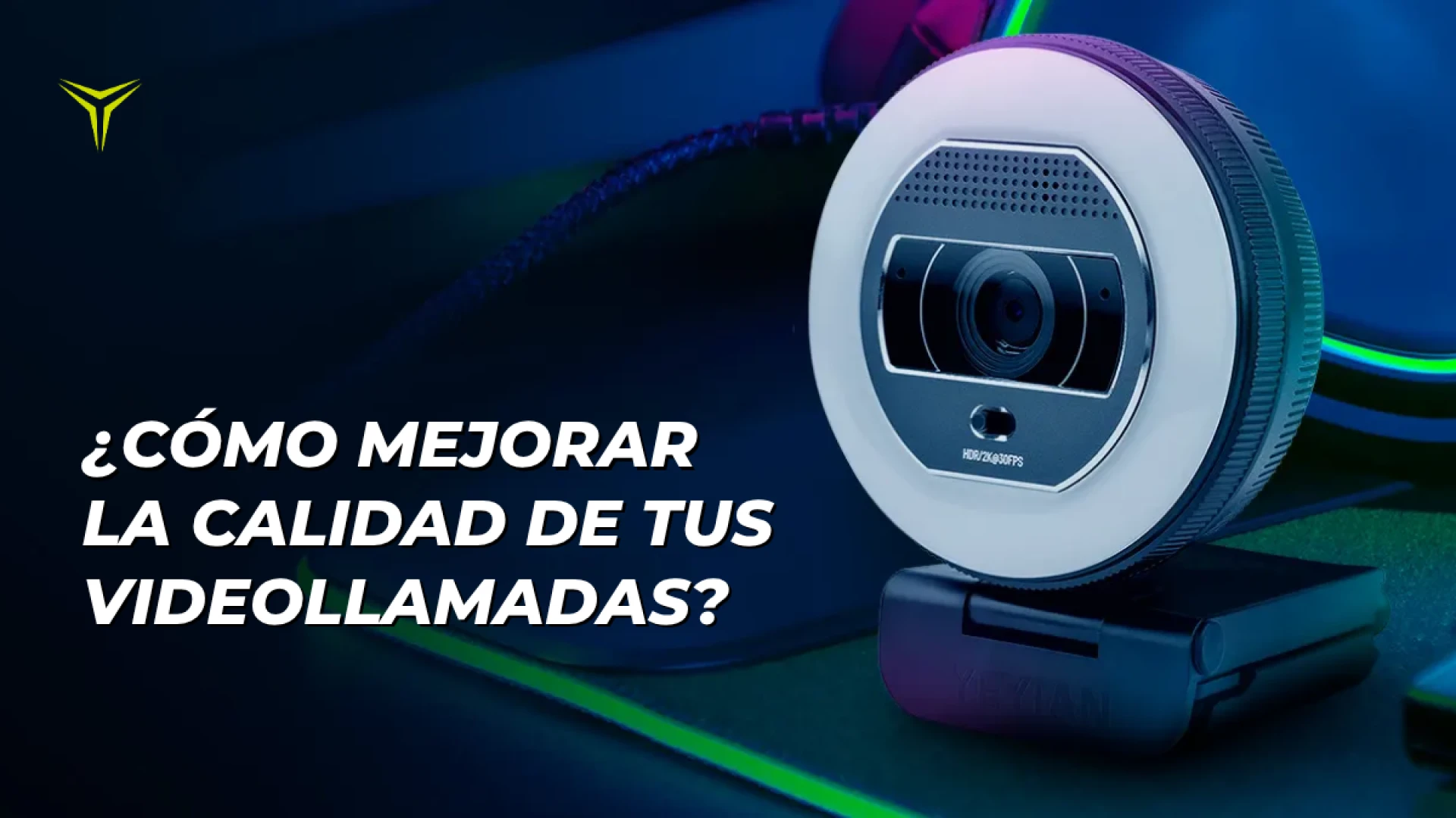 ¿Cómo mejorar la calidad de tus videollamadas? 7 consejos clave