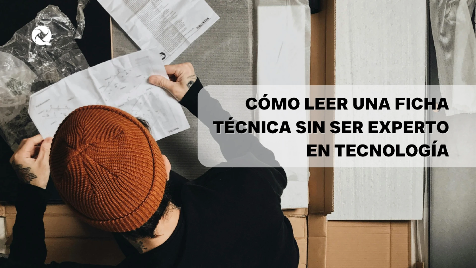 Cómo leer una ficha técnica sin ser experto en tecnología